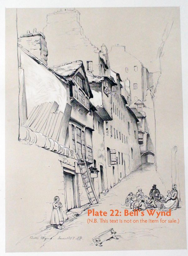Plate 22: Bell’s Wynd, 1853