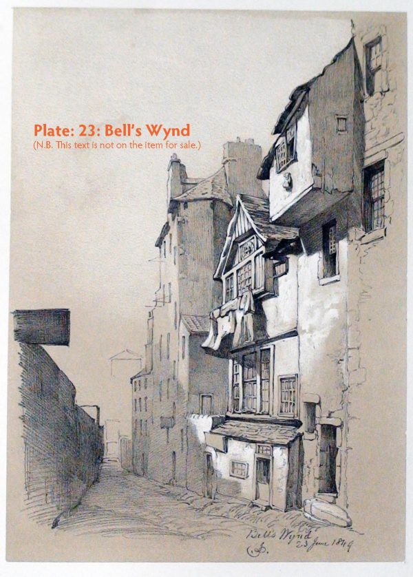 Plate 23: Bell’s Wynd, 1849