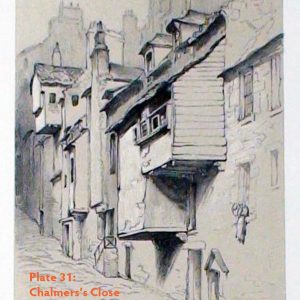 Plate 31: Chalmers’s Close, 1848