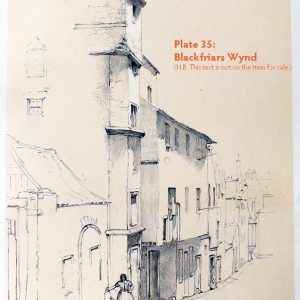 Plate 35: Blackfriars Wynd