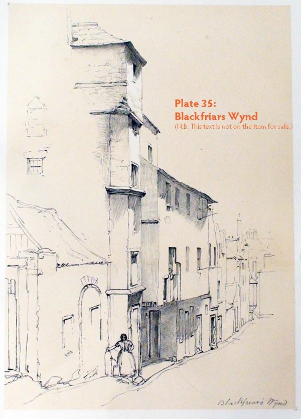 Plate 35: Blackfriars Wynd