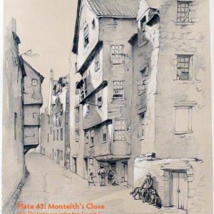 Plate 43: Monteith’s Close, 1850