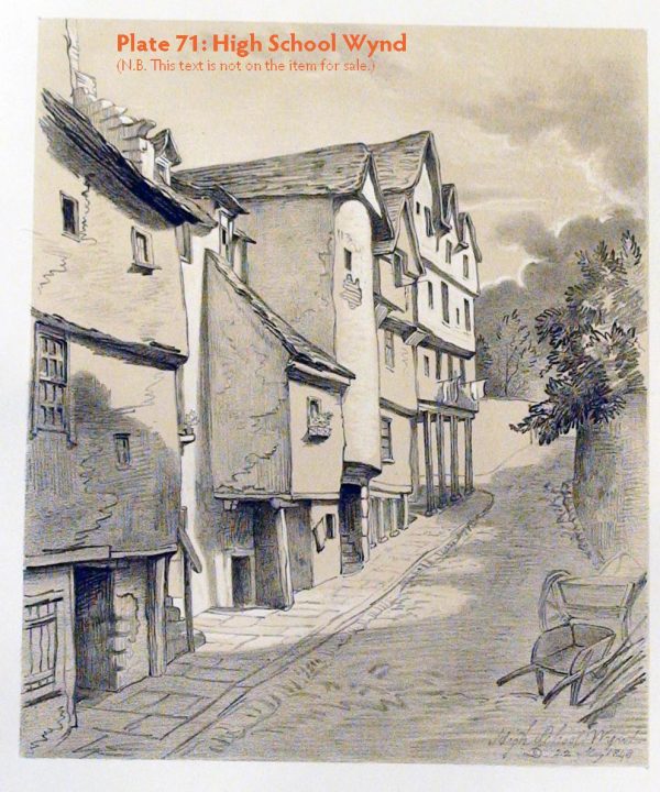 Plate 71: High School Wynd, looking up from The Cowgate, 1848