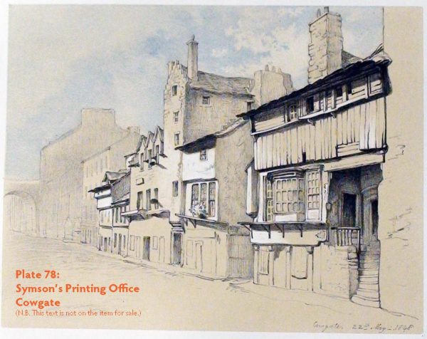 Plate 78: Symson’s Printing Office - Cowgate, 1848