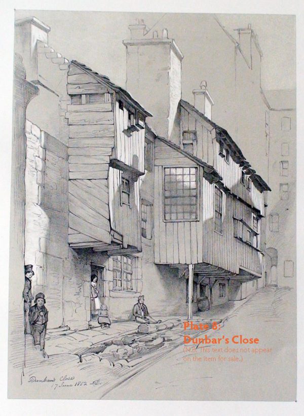Plate 8: Dunbar’s Close, 1852