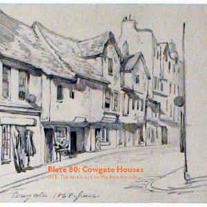Plates 80, 81 & 82: Cowgate houses, 1848