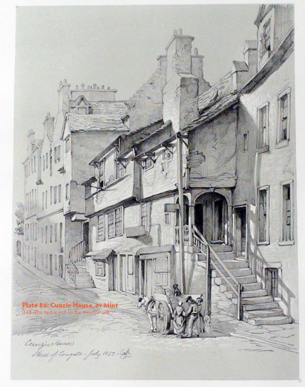 Plate 86: Cunzie House or Mint, 1850