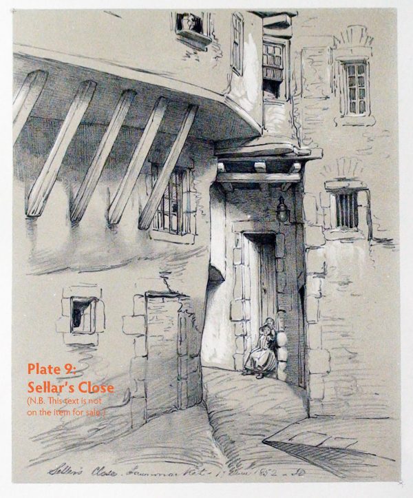 Plate 9: Sellar’s Close, 1852